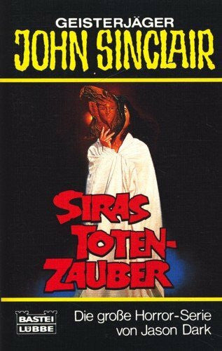 Dark, Jason Siras Totenzauber (John Sinclair. Bastei Lübbe Taschenbücher)