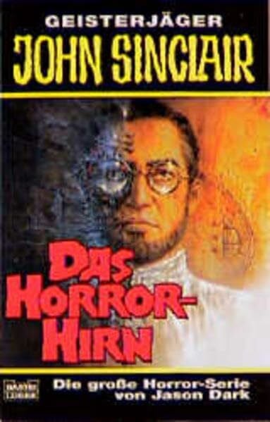 Dark, Jason Das Horror-Hirn (John Sinclair. Bastei Lübbe Taschenbücher)