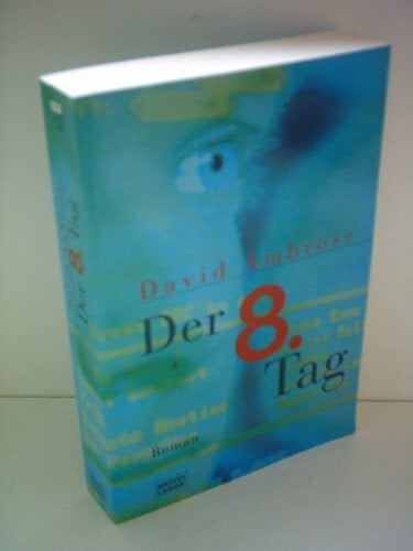 Ambrose, David Der 8. Tag (Allgemeine Reihe. Bastei Lübbe Taschenbücher)
