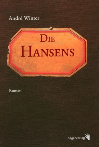 Winter, André Die Hansens: Roman