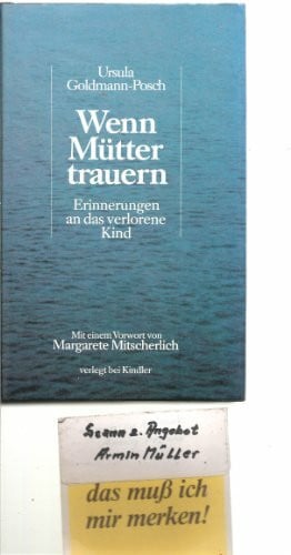 Goldmann-Posch, Ursula Wenn Mütter trauern