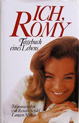 Seydel, Renate Ich, Romy. Tagebuch eines Lebens