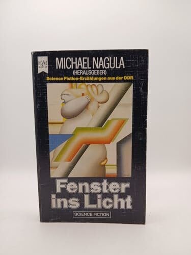 Michael Nagula (Hrsg.) Fenster ins Licht. Science- Fiction- Erzählungen aus der DDR.