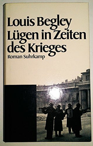 Christa Krüger Lügen in Zeiten des Krieges: Roman