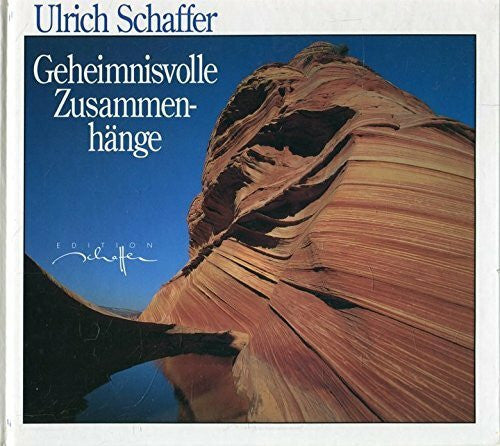 Schaffer, Ulrich Geheimnisvolle Zusammenhänge