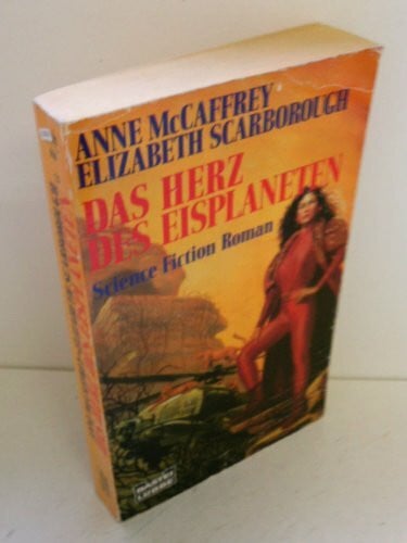 McCaffrey, Anne Das Herz des Eisplaneten (Science Fiction. Bastei Lübbe Taschenbücher)