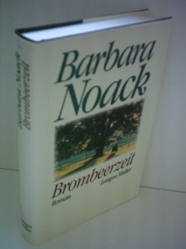 Noack, Barbara Brombeerzeit: Roman