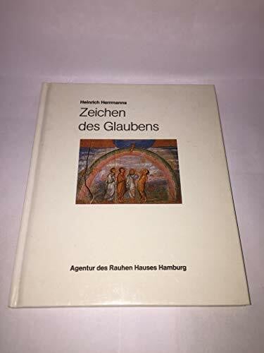 Heinrich Herrmanns Zeichen des Glaubens. Christliche Symbole damals und heute