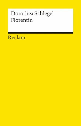 Wolfgang Nehring Florentin: Ein Roman – Deutsch-Lektüre, Deutsche Klassiker der Literatur – 8707 (Reclams Universal-Bibliothek)