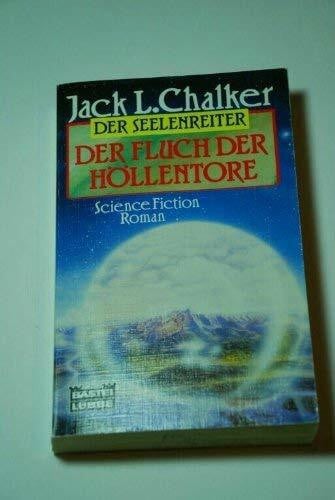 Marcel Bieger Der Seelenreiter: Science-fiction-Roman, Bd. 3., Der Fluch der Höllentore
