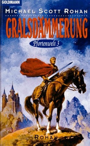 Rohan, Michael Scott Gralsdämmerung. Pfortenwelt 03.