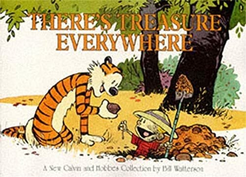 Watterson, Bill There's Treasure Everywhere: Calvin & Hobbes Series: Book Fifteen (Calvin and Hobbes)