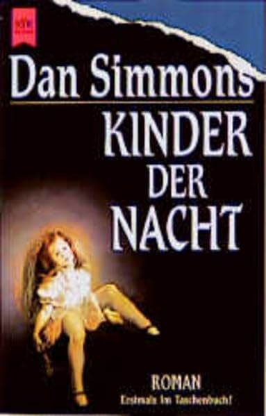 Simmons, Dan Kinder der Nacht: Roman (Heyne Allgemeine Reihe (01))