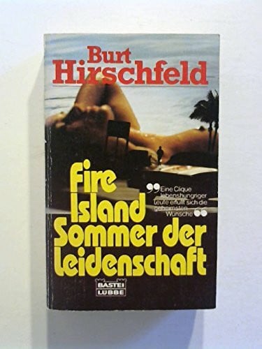 Hirschfeld, Burt Fire Island - Sommer der Leidenschaft (Allgemeine Reihe. Bastei Lübbe Taschenbücher)
