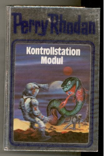 Horst Hoffmann Kontrollstation Modul. Perry Rhodan 26. (Perry Rhodan Silberband, Band 26)