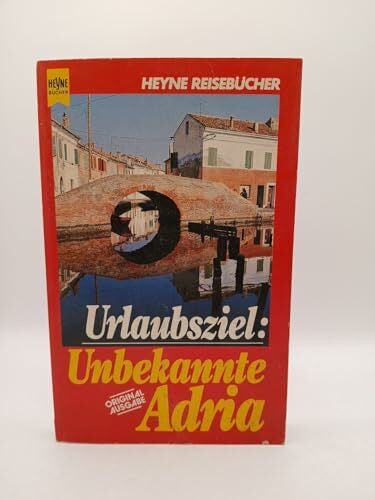 Klaus Viedebantt [Hg] Urlaubsziel: Unbekannte Adria.