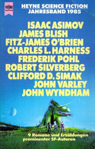 Verschiedene AutorenInnen Heyne-Science-Fiction-Jahresband 1985 (Heyne Science Fiction und Fantasy (06))