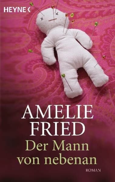 Fried, Amelie Der Mann von nebenan: Roman