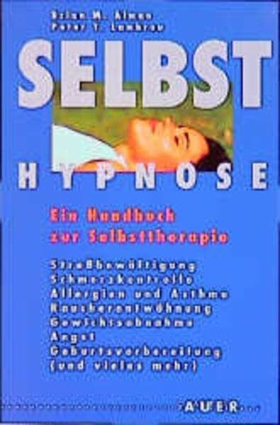 Lambrou, Peter T Selbsthypnose. Ein Handbuch zur Selbsttherapie