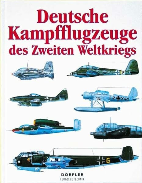 Agostini, De Deutsche Kampfflugzeuge des Zweiten Weltkriegs