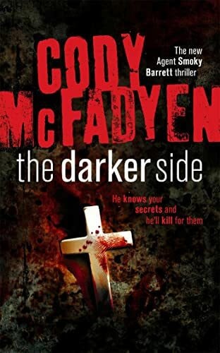 Mcfadyen, Cody The Darker Side: Smoky Barrett, Book 3