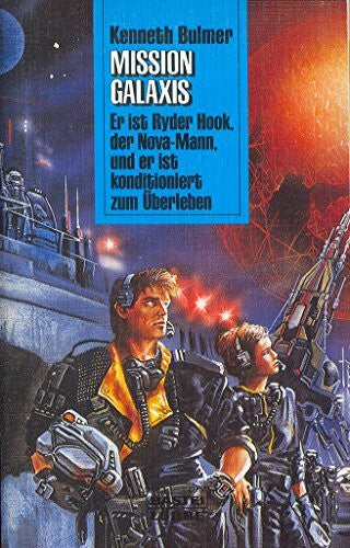 Bulmer, Kenneth Ryder Hook - Mission Galaxis (Science Fiction. Bastei Lübbe Taschenbücher)