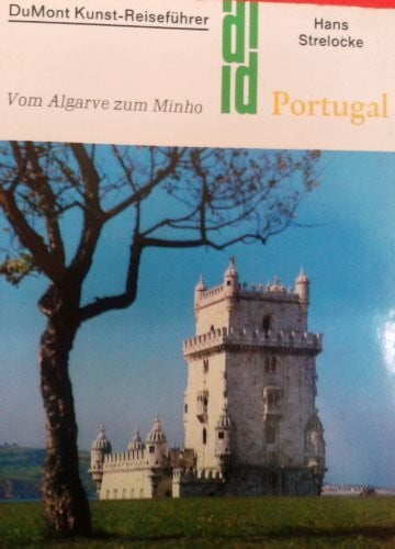 Strelocke, Hans Portugal: Vom Algarve zum Minho (DUMONT Kunst-Reiseführer)