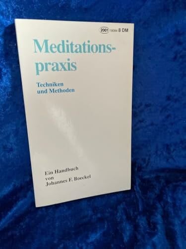 Boeckel, Johannes F Meditationspraxis: Techniken und Methoden