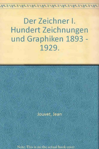 Jouvet, Jean (Hrg.) Der Zeichner I. Hundert Zeichnungen und Graphiken 1893 - 1929.