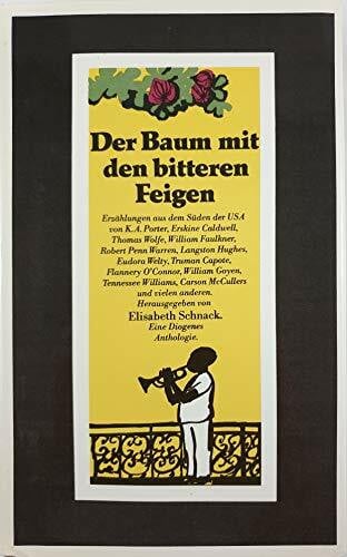 Schnack, Elisabeth (Hrg.) Der Baum mit den bitteren Feigen. Erzählungen aus dem Süden der USA
