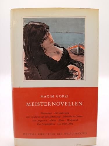 Gorki, Maxim Meisternovellen