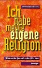Kochanek, Hermann Ich habe meine eigene Religion