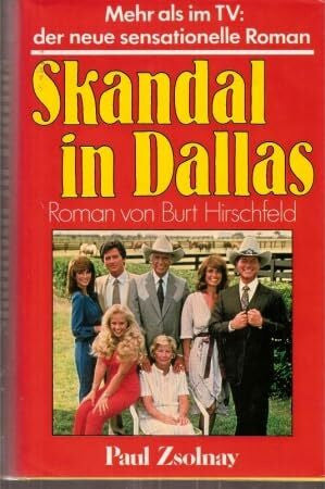 Hirschfeld, Burt Skandal in Dallas