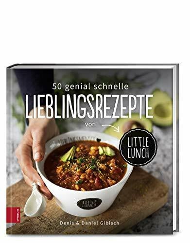 Gibisch, Denis 50 genial schnelle Lieblingsrezepte von Little Lunch