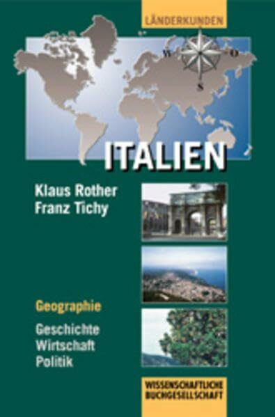 Cavazza, Stefan Italien. Geographie - Geschichte - Wirtschaft - Politik: Geographie - Geschichte - Politik - Wirtschaft (Länderkunden)