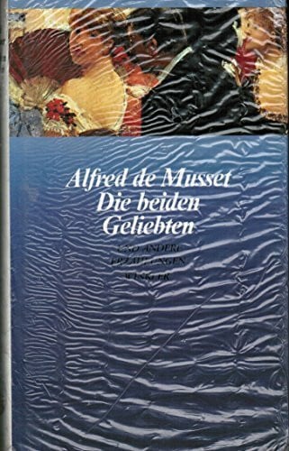 de Musset, Alfred Die beiden Geliebten und andere Erzählungen