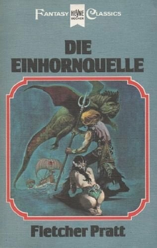 Pratt, Fletcher, Die Einhornquelle.