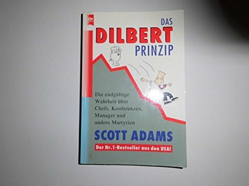 Adams, Scott Das Dilbert Prinzip
