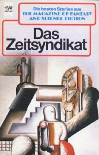 Manfred Kluge (Hrsg.) The Magazine of Fantasy and Science Fiction 60. Das Zeitsyndikat.