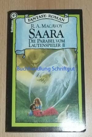 MacAvoy, R. A., Die Parabel vom Lautenspieler II. Saara. ( Fantasy- Roman).