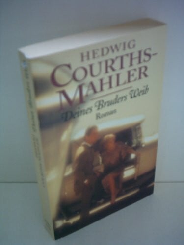 Courths-Mahler, Hedwig Deines Bruders Weib