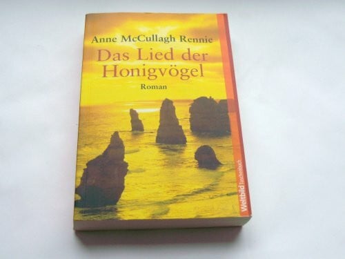 McCullagh Rennie, Anne Das Lied der Honigvögel