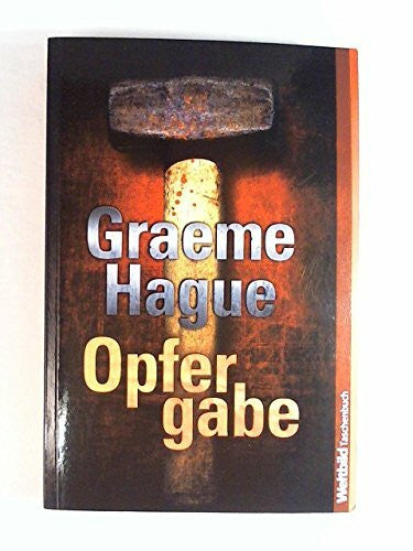 Hague, Graeme Opfergabe