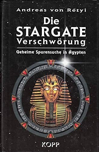 Rétyi, Andreas von Die Stargate Verschwörung - Geheime Spurensuche in Ägypten