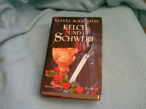 Glenna McReynolds Kelch und Schwert