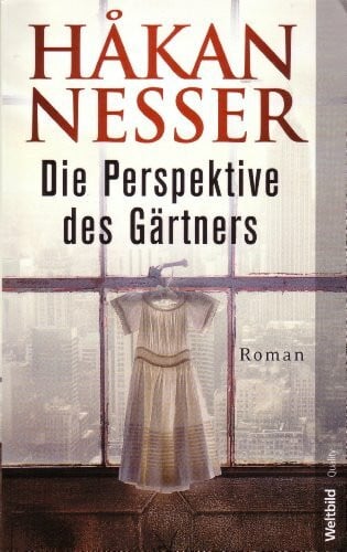 Christel Hildebrandt Die Perspektive des Gärtners. Roman. Aus dem Schwedischen