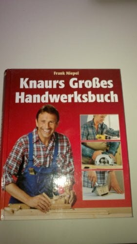 Niepel, Frank Knaurs Grosses Handwerksbuch