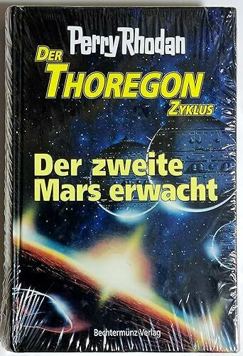 Perry Rhodan Perry Rhodan: Der Thoregon Zyklus - Der zweite Mars erwacht
