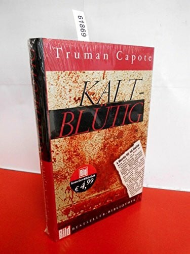 Capote, Truman Kaltblütig. Bild Bestseller Bibliothek Band 18