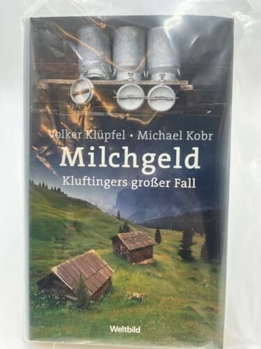 Volker Klüpfel Milchgeld - Kluftingers erster Fall